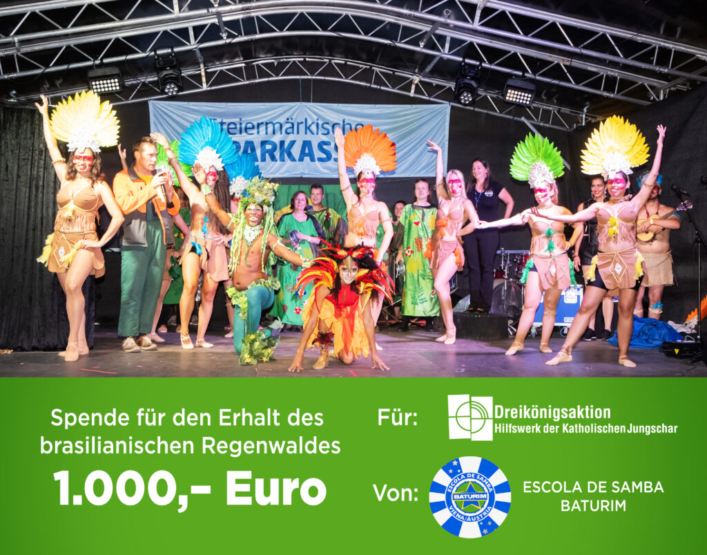 Escola de Samba Baturim Gruppenbild mit Tänzerinnen
Text: Spende für den Erhalt des brasilianischen Regenwaldes: 1.000,- Euro zugunsten der Dreikönigsaktion